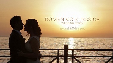 Відеограф Bernardo Migliaccio Spina, Реджо-ді-Калабрія, Італія - Domenico e Jessica, wedding