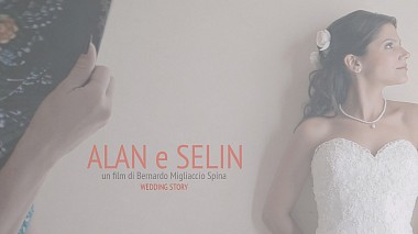 Videógrafo Bernardo Migliaccio Spina de Regio de Calabria, Italia - Alan e Selin, SDE, engagement, wedding