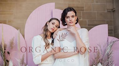来自 卡拉奥拉, 西班牙 的摄像师 Tomás Cristóbal - Organic Rose - Art deco, advertising, wedding