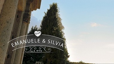 Видеограф Emanuele Fagioni, Рим, Италия - Emanuele & Silvia- Wedding Trailer, свадьба