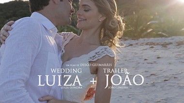 Videographer Diego Guimarães from other, Brazílie - Luiza + João {Trailer}, wedding