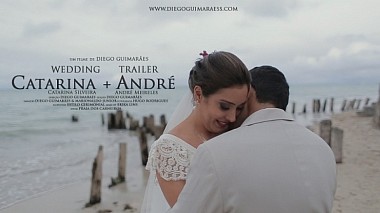 Видеограф Diego Guimarães, другой, Бразилия - Catarina + Andre {Trailer}, лавстори, свадьба