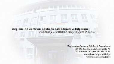 来自 卢布林, 波兰 的摄像师 Robert Paczos - Regionalne Centrum Edukacji Zawodowej w Biłgoraju | Film Promocyjny 2015, advertising