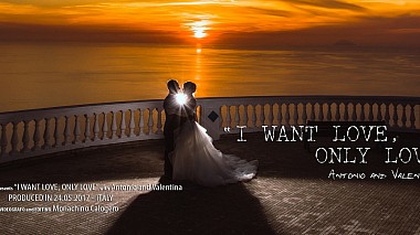 Videograf Calogero Monachino din Messina, Italia - I want love, only love, nunta