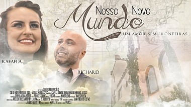 Відеограф Washington  Cardoso, Бразилія - Nosso Novo Mundo - WeddingTrailer Rafaela e Richard, wedding