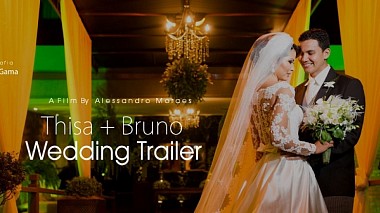 Βιντεογράφος Alessandro Moraes Macedo από Κουιαμπά, Βραζιλία - Wedding Trailer Thisa + Bruno, wedding