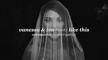 Videographer Vanessa and Ivo from Guimaraes, Portugal - 2018 | Retrospective, backstage, drone-video, engagement, event, wedding