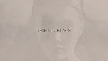 Βιντεογράφος Yanni Hood από Αθήνα, Ελλάδα - THINK IN BLACK, advertising