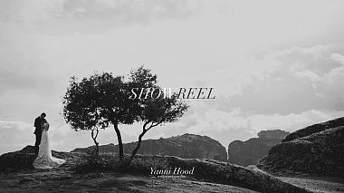 Videographer Yanni Hood from Atény, Řecko - SHOWREEL, drone-video, engagement, event, showreel, wedding