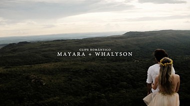 Brezilya, Brezilya'dan Daniel  Nascimento kameraman - Mayara + Whalyson | Clipe Romântico, düğün
