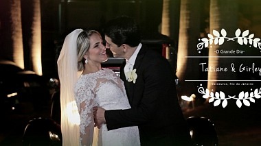 Βιντεογράφος Rafael Fernandes από Ρίο ντε Τζανέιρο, Βραζιλία - Wedding Short Film | Tatiane & Girlei, wedding