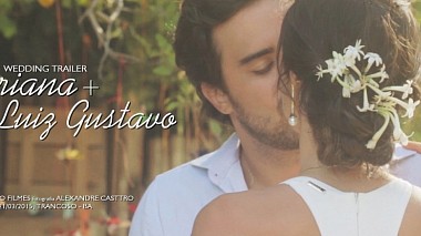 Βιντεογράφος Faelo Filmes από Campina Grande, Βραζιλία - Ariana e Luiz Gustavo - Trailer, wedding
