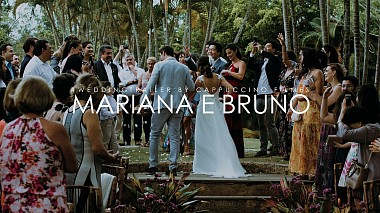 Videographer Cappuccino Filmes from San Paolo, Brazil - MARIANA E BRUNO | WEDDING TRAILER | ESPAÇO GALIILEU | ILHABELA-SP | 4K, wedding