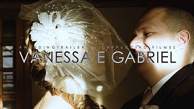 来自 圣保罗, 巴西 的摄像师 Cappuccino Filmes - VANESSA E GABRIEL | WEDDING TRAILER | FAZENDA CASA GRANDE | SANTA BRANCA-SP, wedding