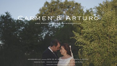 Βιντεογράφος Javier Gordillo από Σεβίλλη, Ισπανία - Carmen & Mario, wedding