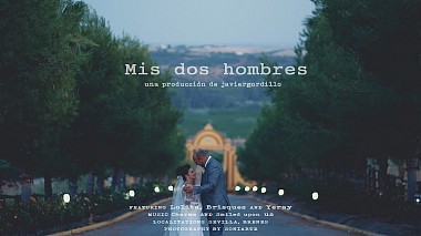 Filmowiec Javier Gordillo z Sewilla, Hiszpania - Mis dos Hombres, wedding