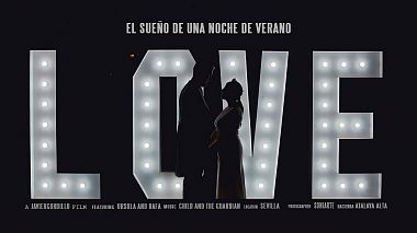 Видеограф Javier Gordillo, Севилья, Испания - El sueño de una noche de verano., лавстори, свадьба