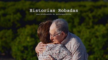 Видеограф Javier Gordillo, Севилья, Испания - Historias Robadas, лавстори, репортаж, свадьба