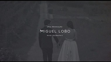 Видеограф Miguel Lobo, Порту, Португалия - Love is forever but family is for eternity, свадьба