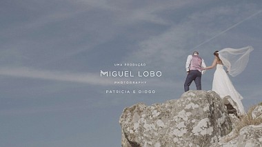 Videographer Miguel Lobo from Porto, Portugal - Patricia & Diogo, wedding