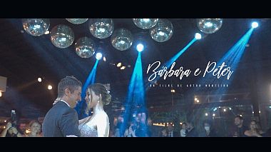 Відеограф Artur Monteiro, Ріо-де-Жанейро, Бразилія - Wedding Film Bárbara e Peter, wedding