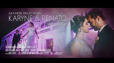 Видеограф Alexandre Araujo, Сан-Луис, Бразилия - Karyne e Renato | Wedding Trailer, свадьба
