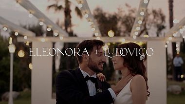 Видеограф Carmine d'Angela, Бриндизи, Италия - Eleonora & Ludovico - Histoire d'amour, SDE, wedding