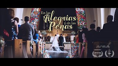 Videograf Jorsh Sarmiento din Saltillo, Mexic - EN LAS ALEGRÍAS Y EN LAS PENAS, eveniment, logodna, nunta
