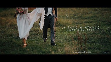 Видеограф Lucian Sofronie, Питещи, Румъния - Sultana & Andrea - Same day edit | a film by www.luciansofronie.ro, SDE, drone-video, engagement, wedding