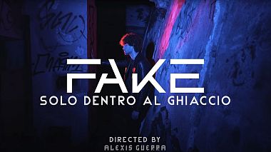 Видеограф Alexis Guerra, Генуа, Италия - FAKE - Solo Dentro al Ghiaccio, musical video