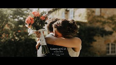 Видеограф Dan Pop, Клуж-Напока, Румыния - Laura et C.J | Wedding Highlights | France, лавстори, приглашение, свадьба, событие, юбилей
