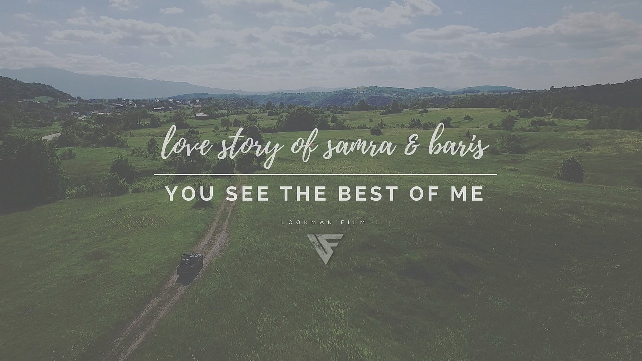 YOU SEE THE BEST OF ME - Love story