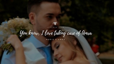 Videographer LOOKMAN FILM from Bihać, Bosna a Hercegovina - YOU KNOW, I LOVE TAKING CARE OF AMRA / A+M/ Instateaser, drone-video, engagement, wedding