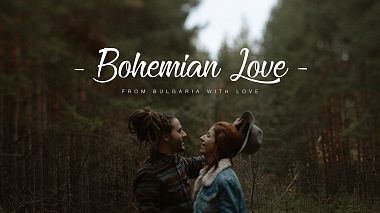 Відеограф Plamen  Bijev, Софія, Болгарія - Bohemian Love // Miya & Deyan, anniversary, engagement, event, showreel, wedding