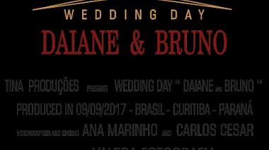 Видеограф Carlos, Куритиба, Бразилия - Weeding day Daiane e Bruno, бэкстейдж, лавстори, музыкальное видео, свадьба, событие