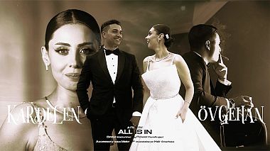 Filmowiec ALL IS IN WEDDING STUDIO z Ankara, Turcja - Kardelen + Övgehan, event, invitation, wedding