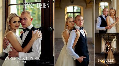 Βιντεογράφος KOCUREK photography and film Kocurek από Ρζεσζόφ, Πολωνία - WERONIKA & DOMINIK, engagement, wedding