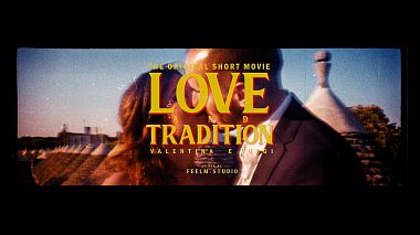 Видеограф Fabio Bola - Feelm Studio, Лече, Италия - Love and Tradition - the Teaser, SDE, backstage, drone-video, engagement, wedding