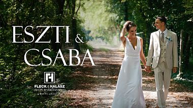 Видеограф Gábor Fleck, Сопрон, Унгария - Eszti & Csaba, wedding