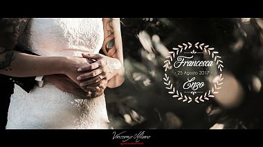 Videographer Vincent Milano from Reggio di Calabria, Itálie - Enzo and Francesca - Wedding Reportage, engagement, reporting, wedding
