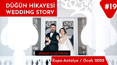 Видеограф Serdar Süyün, Анталья, Турция - Günay & Batuhan Wedding Story / ANTALYA, лавстори, свадьба