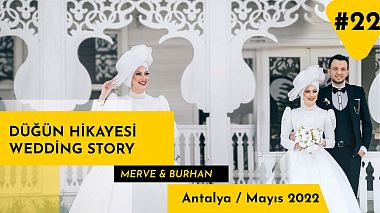 Видеограф Serdar Süyün, Анталья, Турция - Merve & Burhan Wedding Story / Antalya - Turkey, аэросъёмка, лавстори, свадьба