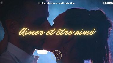 Videographer Histoire Vraie  Production from Brive-la-Gaillarde, France - "Aimer et être aimé" - Dylan & Laurianne, wedding
