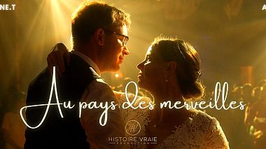 Videographer Histoire Vraie Production from Brive-la-Gaillarde, France - "In Wonderland" - Alice & Antoine, wedding