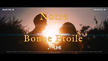 Videograf The Line din Brive-la-Gaillarde, Franţa - Notre Bonne Etoile, nunta