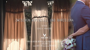 Видеограф Sergio Mancebo, Барселона, Испания - ZWISCHEN APPENZELL UND BARCELONA, engagement, wedding