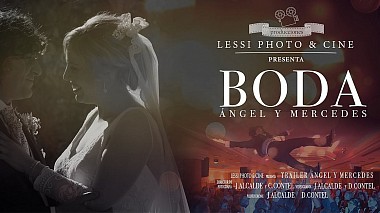Videographer Lessi Cine from Jaén, Espagne - Ángel y Mercedes, wedding