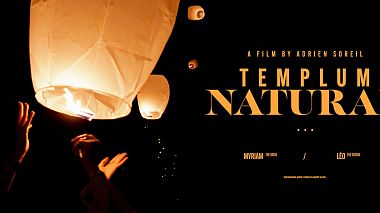 Видеограф Adrien Soreil, Ницца, Франция - TEMPLUM NATURAE - Myriam & Léo - Wedding Film, свадьба