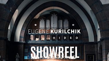 Videógrafo Eugene Kurilchik de Varsóvia, Polónia - SHOWREEL, showreel
