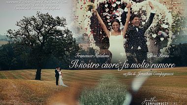 Видеограф Jonathan Compagnucci, Анкона, Италия - IL NOSTRO CUORE FA MOLTO RUMORE, engagement, wedding